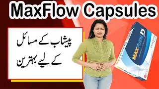 Maxflow capsule (Tamsulosin HCl: o.4 mg) uses in urdu