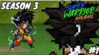 Super Warriors Adventure: STORY MODE SEASON 3!! (PART 1)