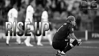 Loris Karius - Rise Up (Goalkeeper Motivation)
