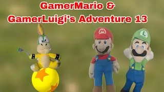 GamerMario & GamerLuigi's Adventure 13!