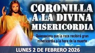 ❣️CORONILLA A LA DIVINA MISERICORDIA❣️LUNES 2 DE FEBRERO 2026❣️