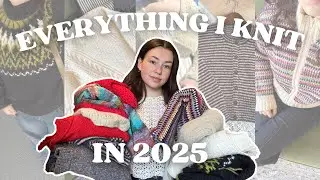 Everything I knit & crocheted in 2025!