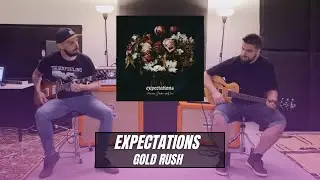 Expectations - Gold Rush | GUITAR PLAYTHROUGH