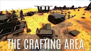 A MUCH BETTER CRAFTING AREA BUILD and More - 5 Man PVP (E12) - ARK Survival