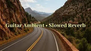 Guitar Ambient | Background Music 