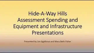 Hideaway Hills Assessment Spending and Equipment and Infrastructure