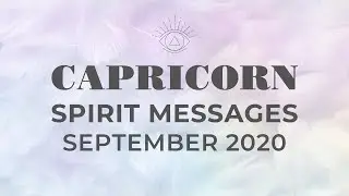 CAPRICORN SEPTEMBER 2020 - INTENSE! URGENT PLS WATCH! 💕 SPIRIT MESSAGES 🔮 PSYCHIC TAROT READING✨