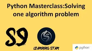 59_Python Masterclass:Solving one algorithm problem    (Total Time: 332:55)