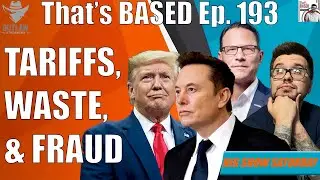 Canada & Mexico Blink on Tariffs, USAID Fraud & Waste EXPOSED, DNC Cringefest, & more (P2)