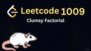 Leetcode 1006 Clumsy Factorial