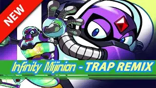 INFINITY MIJINION - Megaman X6 [TRAP REMIX] | Neji4real