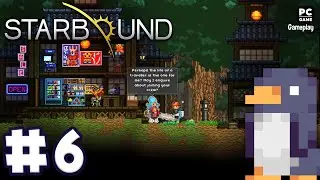 Starbound - Gameplay Walkthrough No Commentary - Part 6 (PC)