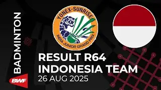 RESULT ROUND 64 BWF YONEX SUNRISE INDIA JUNIOR INTERNATIONAL GRAND PRIX 2025 - TEAM INDONESIA -DAY 1