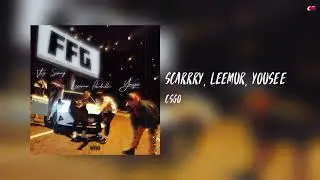 SCARRRY, LEEMUR, Yousee - CSGO (Album: SALAM)