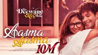 Aasma Aasma | Do Deewane Seher Main | Shiddhant Chaturvedi , Jubin Nautiyal , Hesham
