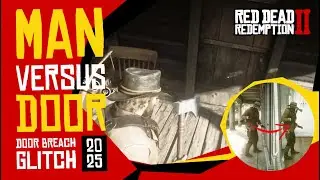 [UPDATE] RDR2 Door Breach Glitch STILL Works in 2025!
