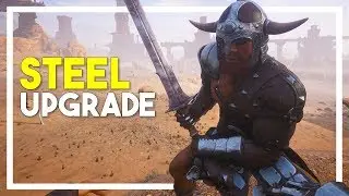 Conan Exiles Gameplay - Part 8: Steel Upgrade & Massive Sword!