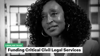Legal Aid Talks: Funding Critical Legal Services