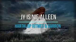 Jy is nie Alleen (Hartklop Ritmes & Barron)