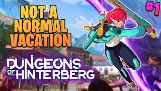 Exploring the Alps for the first time! 🏔️ | Dungeons of Hinterberg (Blind Playthrough)