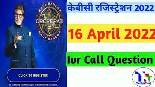 16 April KBC Ivr Call Question/KBC TODAY Ivr Call /S14/kbc RegistrationQuestion/kbc14/Techtipstrust