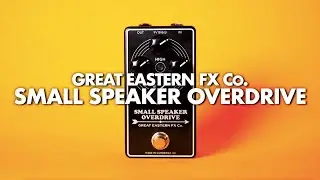 Great Eastern FX Co. Small Speaker Overdrive || Demo