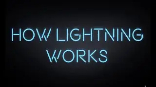 How Lightning Works