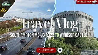 UK 🇬🇧 | Driving from Southampton to Windsor Castle via M3 and A322!