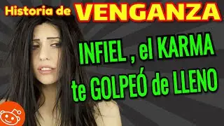 🔴 El karma DESTRUYO a mi EX de forma IMPLACABLE... VENGANZA CONTRA INFIELES