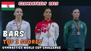 2025 World Cup Challenge | Women's BARS Finals - Top 3 Scores (Szombathely)