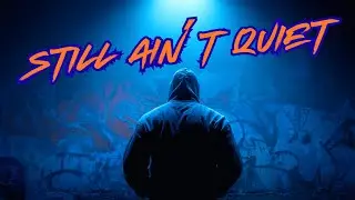 Still Ain&rsquo;t Quiet | Aggressive Trap Rap Motivation | No Silence