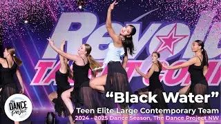 Black Water | Teen Elite Large Contemporary Team &ndash; The Dance Project NW | Revolution Nationals 2025