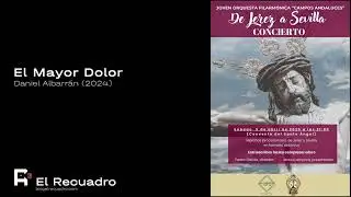 El Mayor Dolor • Orquesta Campos Andaluces • Concierto Santo Ángel Sevilla