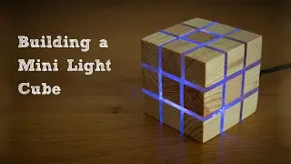Building a Mini Light Cube without power tools