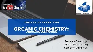 Organic Chemistry Aromatic Compounds and their ractivity