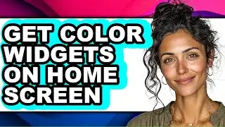 How to Get Color Widgets on Home Screen - Full Guide