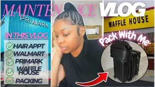 Maintenance Vlog | Hair Appt, Errands, Packing & a Waffle House Run ❤️