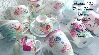 ShabbyChic Roses Home Decor Haul, Marshalls, HomeGoods & Thrift Stores