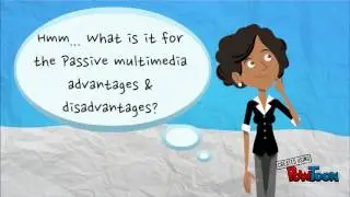 Interactive & Passive Multimedia