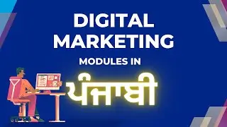 Digital Marketing Modules explained in Punjabi | Future Ready Skills | Get Your First Job