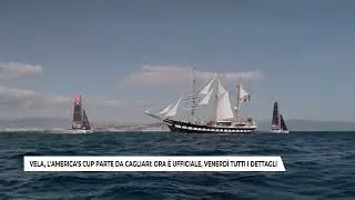 VELA, L'AMERICA'S CUP PARTE DA CAGLIARI: ORA &Egrave; UFFICIALE, VENERD&Igrave; TUTTI I DETTAGLI