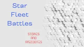 Starfleet Battles Stories: How to build Skill and Tactics
