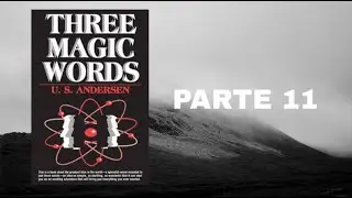 Three Magic Words - Part 11