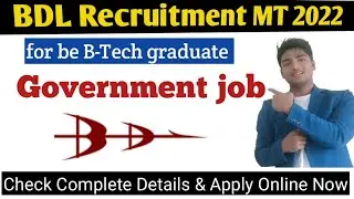 BDL Recruitment 2022 for Management Trainees in Engineering, for be B-Tech// official update