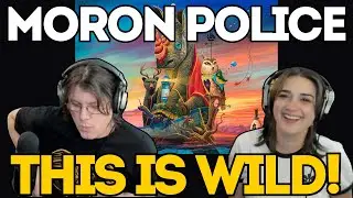 MORON POLICE - Captain Awkward | FIRST TIME COUPLE REACTION