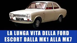 La Lunga Vita della Ford Escort Dalla Mk1 alla Mk7 3