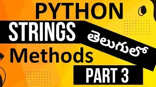 4.5d Strings Methods In Python Part 3 | Python Programming