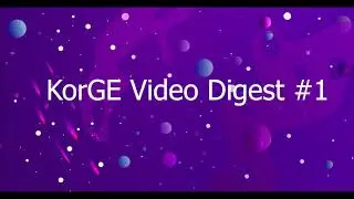 KorGE Videodigest #1