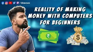 Reality of making Money with Computers for Beginners