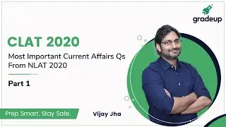 🔴Most Important Current Affairs Questions for CLAT 2020 from NLAT 2020 | Part -1 | Gradeup